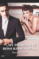 My Possessive Boss Kisses Me 1696914981 Book Cover
