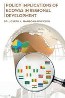 Policy Implications of Ecowas in Regional Development 1482878577 Book Cover