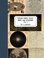 Vintage Prints: Space, Moon, and Astronomy: Vol. 4 1721046461 Book Cover