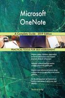 Microsoft OneNote A Complete Guide - 2019 Edition 0655541233 Book Cover