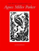 The Wood Engravings Of Agnes Miller Parker 0976224542 Book Cover