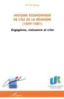 Histoire économique de l'île de la Réunion (1849-1881): Engagisme, croissance et crise 2747566668 Book Cover