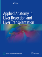 Applied Anatomy in Liver Resection and Liver Transplantation 9811607990 Book Cover