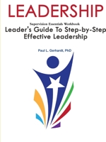 Leadership: Leader's Guide To Step-By-Step Leadership Development 0359830897 Book Cover