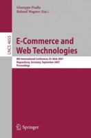 E-Commerce and Web Technologies: 8th International Conference, EC-Web 2007, Regensburg, Germany, September 3-7, 2007, Proceedings (Lecture Notes in Computer Science) 3540745629 Book Cover