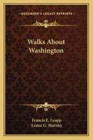 Walks about Washington 137448458X Book Cover