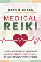 Medical Reiki: A Groundbreaking Approach to Using Energy Medicine for Challenging Treatments 0738763853 Book Cover