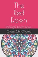 The Red Dawn: Midnight Raven Book I 1730912044 Book Cover