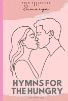 Hymns For The Hungry: An Erotica B0FLYDR2JW Book Cover