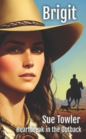 Brigit: The Sequel to Elizabeth's Diaries (NZ Historic fiction High Country series) 0473357038 Book Cover