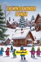 The Winter Wonder of India: A Heartwarming Children’s Story of Festivals, Friendship, and Magical Winters B0GY2WVFDS Book Cover