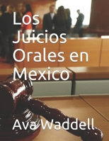 Los Juicios Orales en Mexico B093RKFV43 Book Cover