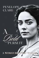 A Bold Pursuit 1067276408 Book Cover