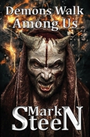 Demons Walk Among Us 1512089567 Book Cover