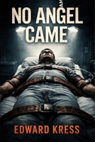 No Angel Came B0GX7H5VMH Book Cover