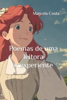 Poemas de uma leitora inexperiente B0BQXT694F Book Cover