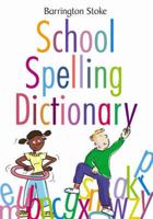 Barrington Stoke School Spelling Dictionary 1842995200 Book Cover