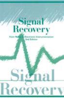 Signal recovery from noise in electronic instrumentation 0750300582 Book Cover
