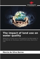 The impact of land use on water quality 6208121817 Book Cover