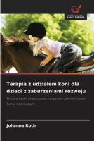 Terapia z udzialem koni dla dzieci z zaburzeniami rozwoju (Polish Edition) 6202468963 Book Cover