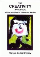 The Creativity Handbook: A Visual Arts Guide for Parents and Teachers 039806962X Book Cover