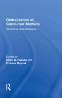 Globalization of Consumer Markets: Structures and Strategies 1560244291 Book Cover