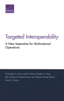 Targeted Interoperability: A New Imperative for Multinational Operations 083309873X Book Cover