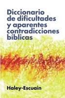 Diccionario de dificultades y aparentes contradicciones bíblicas 8418204990 Book Cover