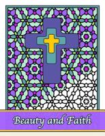 Beauty and Faith: Coloring the Words of the Scripture 1530937167 Book Cover