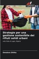 Strategie per una gestione sostenibile dei rifiuti solidi urbani (Italian Edition) 6208023882 Book Cover