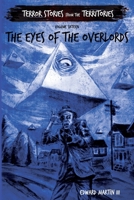 The Eyes of the Overlords: Terror Stories from the Territories, volume 16 B0H241RDY6 Book Cover