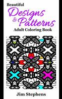 Beautiful Designs and Patterns Adult Coloring Book 168411148X Book Cover