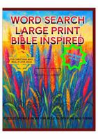 WORD SEARCH LARGE PRINT BIBLE INSPIRED: Christians Who Really Love Jesus Word Search: Bible Inspired, Soul-Searching Puzzles for True Believers - ... MORE THAN 50 PUZZLES BIG LETTERS 110 PAGES B0F382KYQF Book Cover