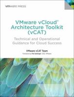 Vmware Vcloud Architecture Toolkit Vcat: Technical and Operational Guidance for Cloud Success 0321912020 Book Cover