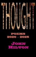 Thought: Poems 2020 - 2025 B0FKN67133 Book Cover
