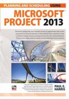 Planning and Control Using Microsoft Project 2013 1921059923 Book Cover