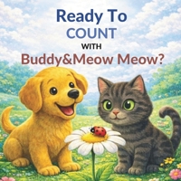 Ready To Count With Buddy & MeowMeow (Learning With Buddy & MeowMeow) B0GVMRNKJ1 Book Cover
