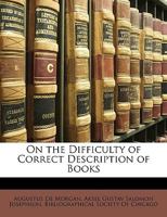 On the Difficulty of Correct Description of Books 0526590742 Book Cover
