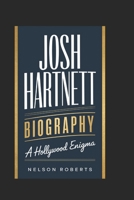 Josh Hartnett biography: A Hollywood Enigma B0DRXZMWSQ Book Cover