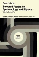 Selected Papers on Epistemology and Physics 9027706875 Book Cover