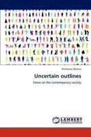 Uncertain Outlines 3659219029 Book Cover