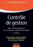 Contrôle de gestion - 4e éd - Des outils de gestion aux pratiques organisationnelles: Des outils de gestion aux pratiques organisationnelles 2100587455 Book Cover