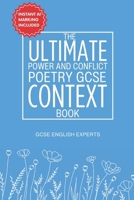The Ultimate Power and Conflict Poetry GCSE Context Book: Fast & Easy Revision with Practice Questions and Instant Feedback to Master Context & Boost Your Grade (GCSE Context Revision Guides) B0F29NRB26 Book Cover