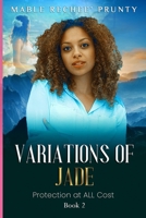 Variations of Jade: Protection at All Cost B092BPT657 Book Cover