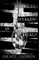 Speaking in Tears: The Poetry in Grief 1944599169 Book Cover