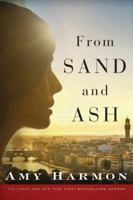 From Sand and Ash 1503939324 Book Cover