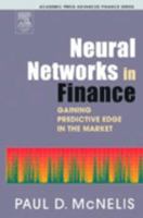 Neural Networks in Finance: Gaining Predictive Edge in the Market (Academic Press Advanced Finance Series) 0124859674 Book Cover