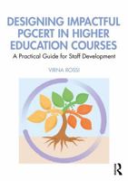 Designing Impactful PGCert in Higher Education Courses: A Practical Guide for Staff Development 1032842393 Book Cover