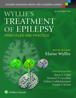 The Treatment of Epilepsy: Principles and Practice 081211504X Book Cover
