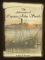 The Adventures of Captain John Smith 1300596783 Book Cover